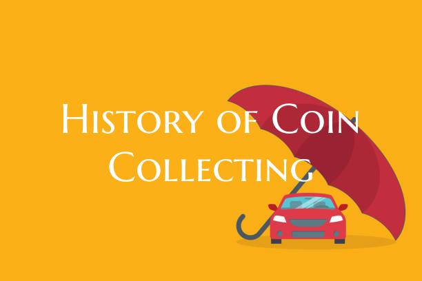 History of Coin Collecting